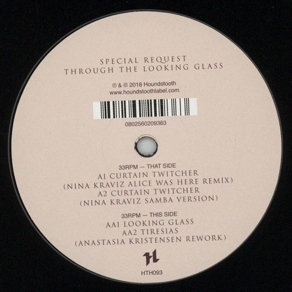 Special Request - Through The Looking Glass Nina Kraviz & Anastasia Kristensen Remixes