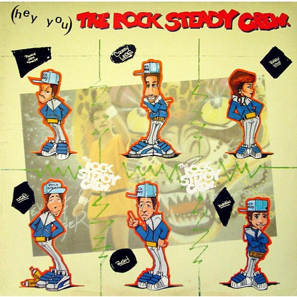 The Rock Steady Crew - (Hey You) The Rock Steady Crew