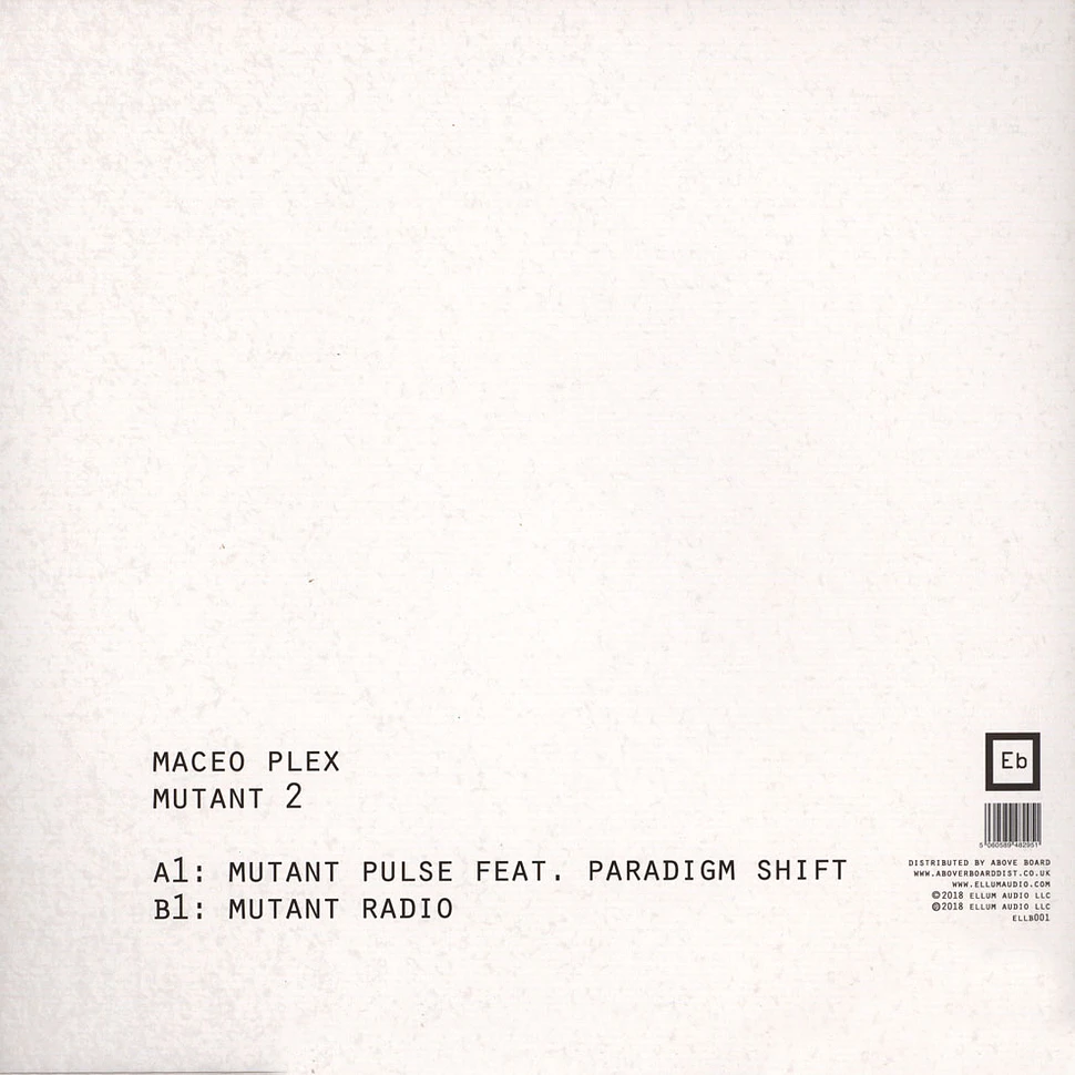 Maceo Plex - Mutant 2 Feat. Paradigm Shift