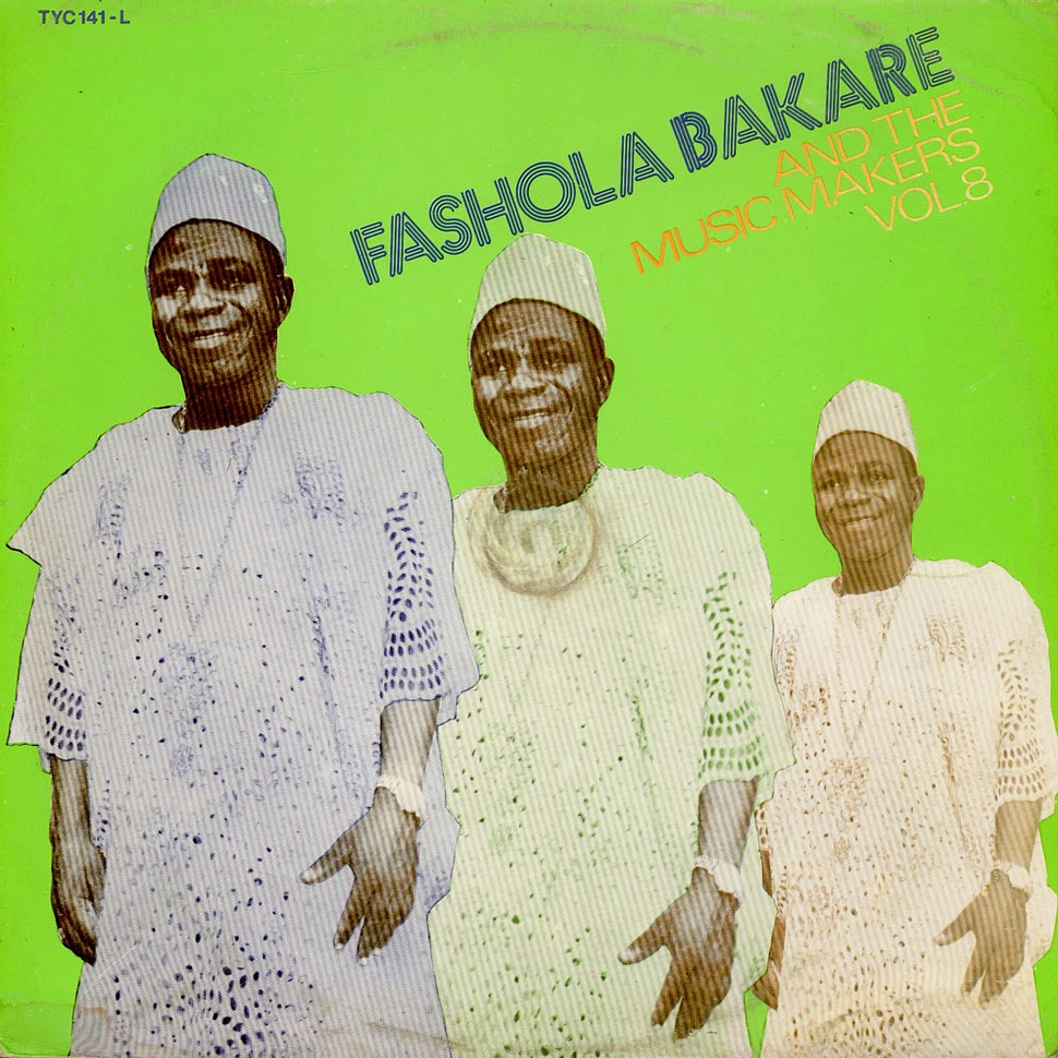 Fashola Bakare And The Music Makers - Vol. 8