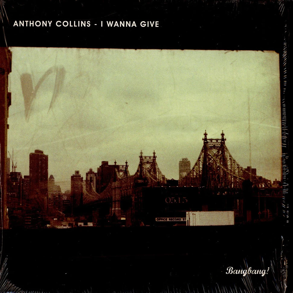 Anthony Collins - I Wanna Give