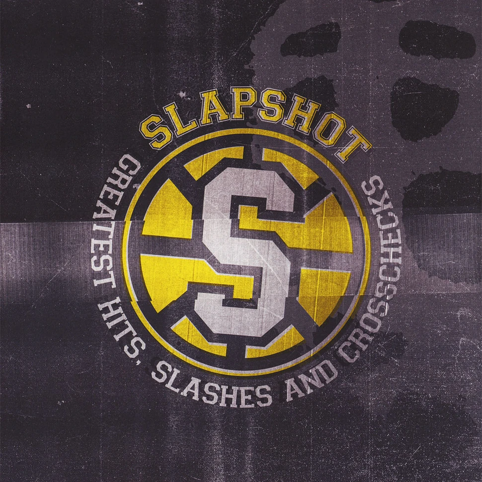 Slapshot - Greatest Hits - Slashes & Crosschecks