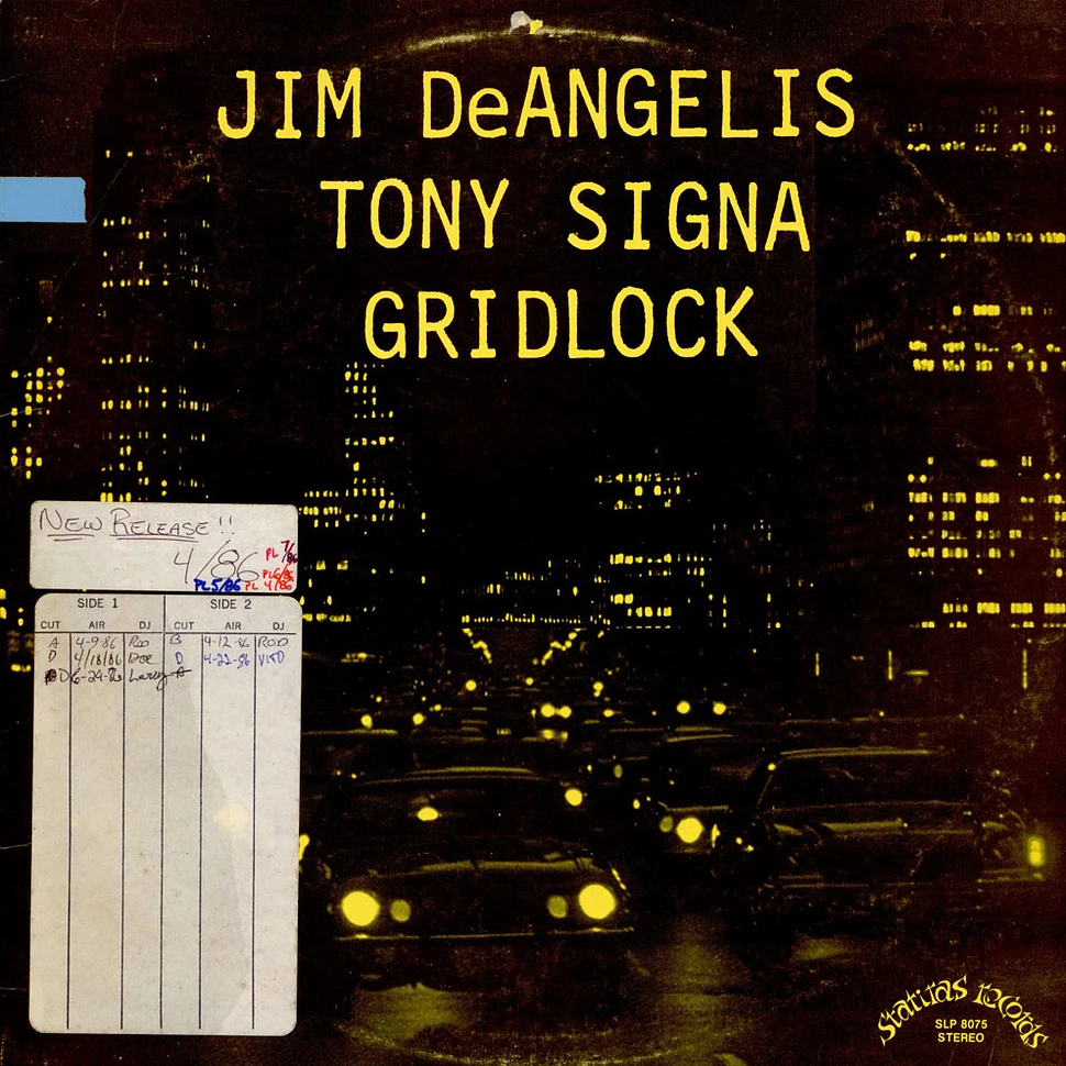 Jim DeAngelis / Tony Signa - Gridlock