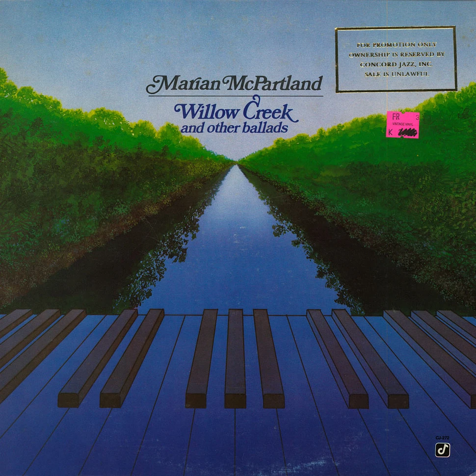Marian McPartland - Willow Creek And Other Ballads