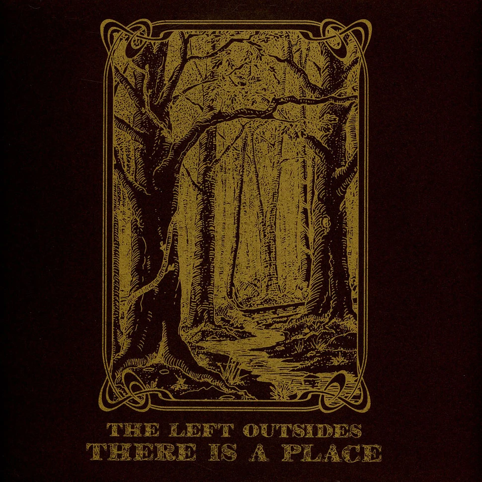 The Left Outsides - There Is A Place