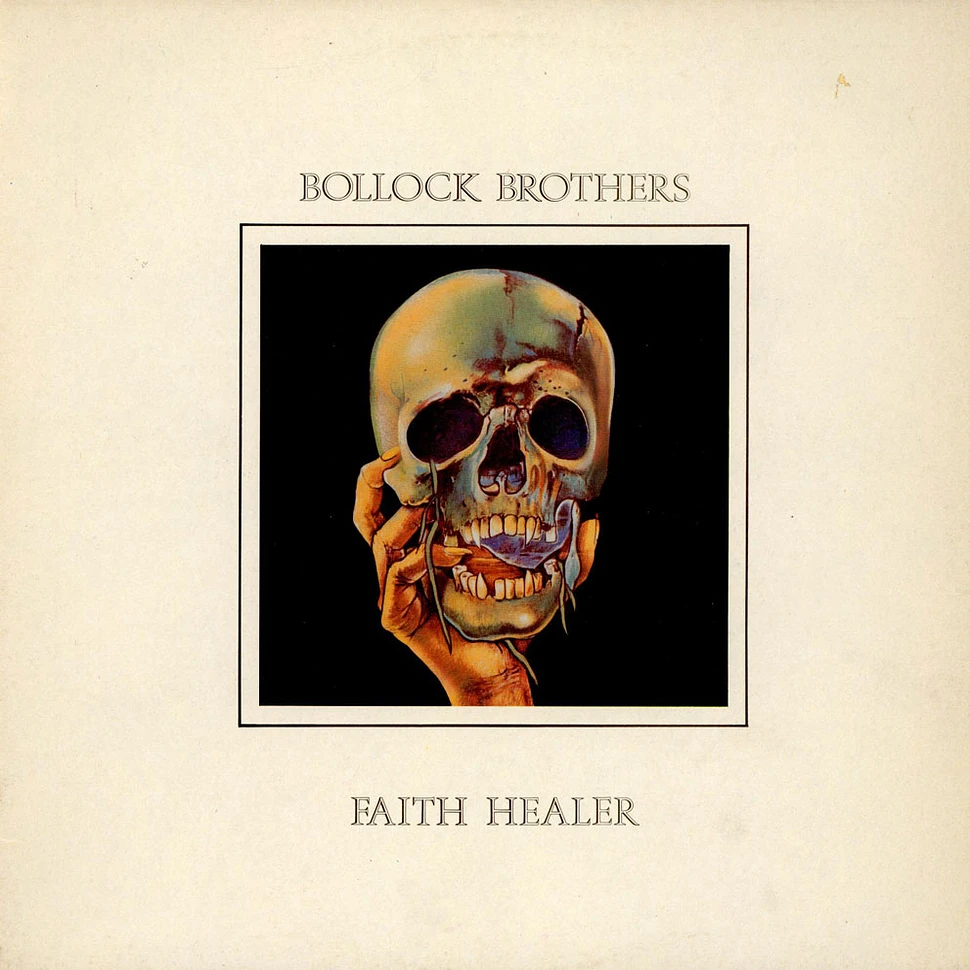The Bollock Brothers - Faith Healer