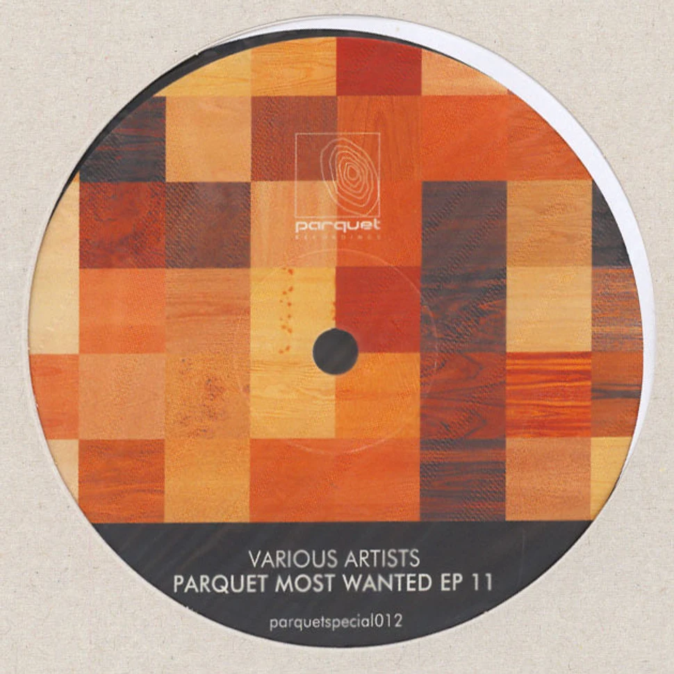 V.A. - Parquet Most Wanted EP 11