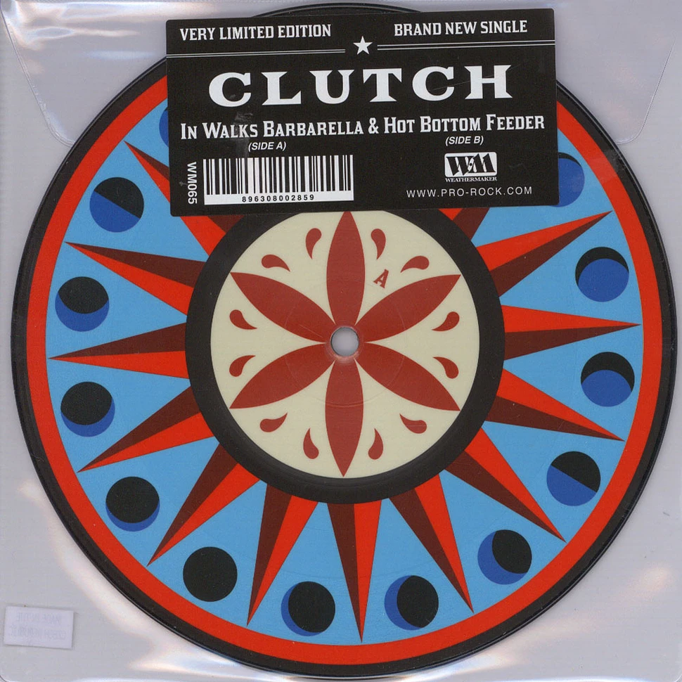Clutch - In Walks Barbarella / Hot Bottom Feeder Picture Disc Edition