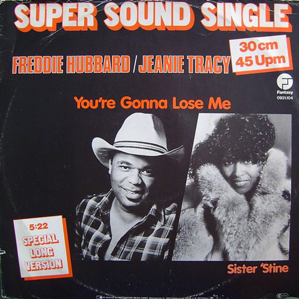 Freddie Hubbard / Jeanie Tracy - You're Gonna Lose Me