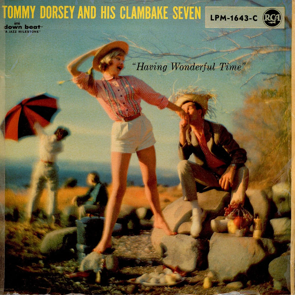 Tommy Dorsey And His Clambake Seven - Having Wonderful Time