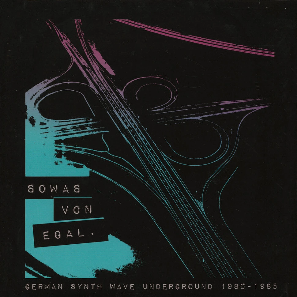 V.A. - Sowas Von Egal (German Synth Wave Underground 1980)