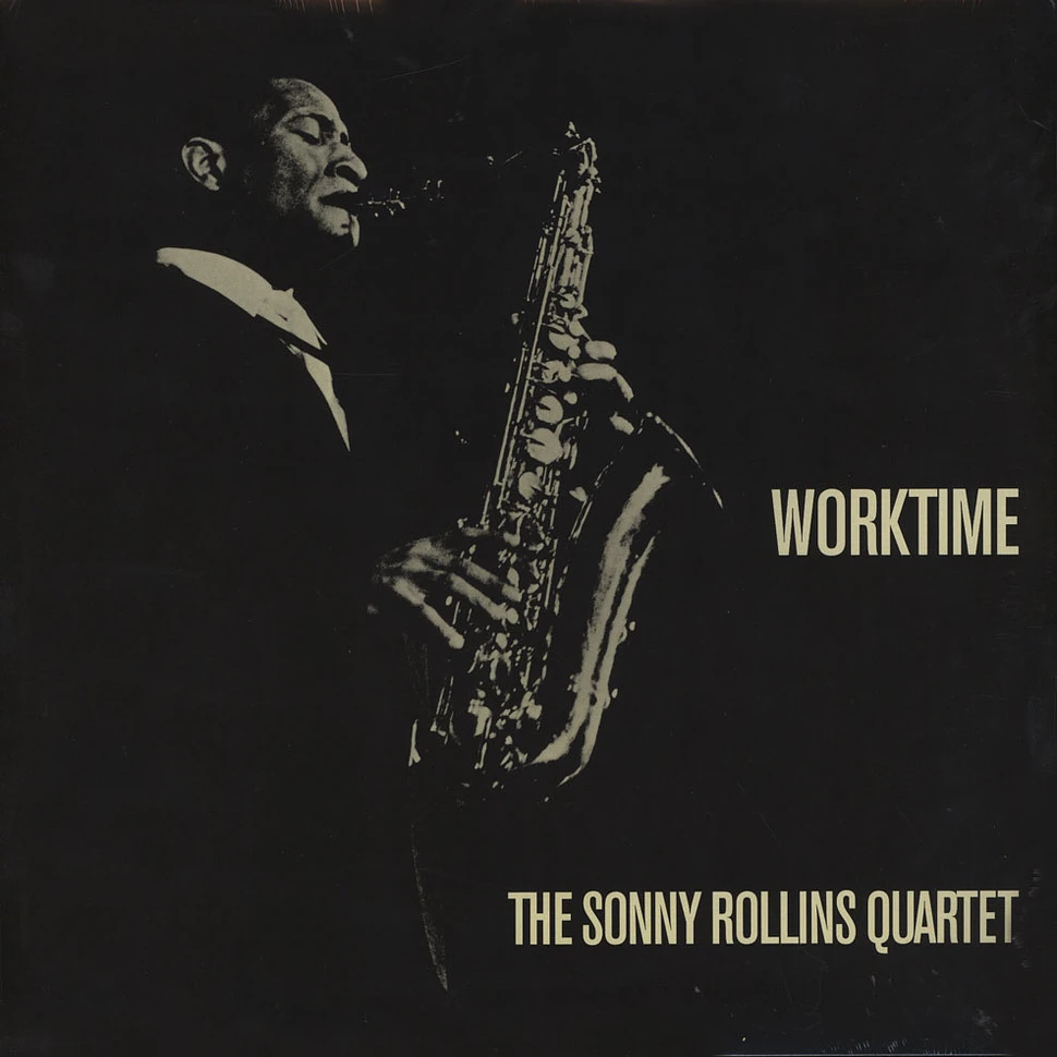 The Sonny Rollins Quartet - Worktime