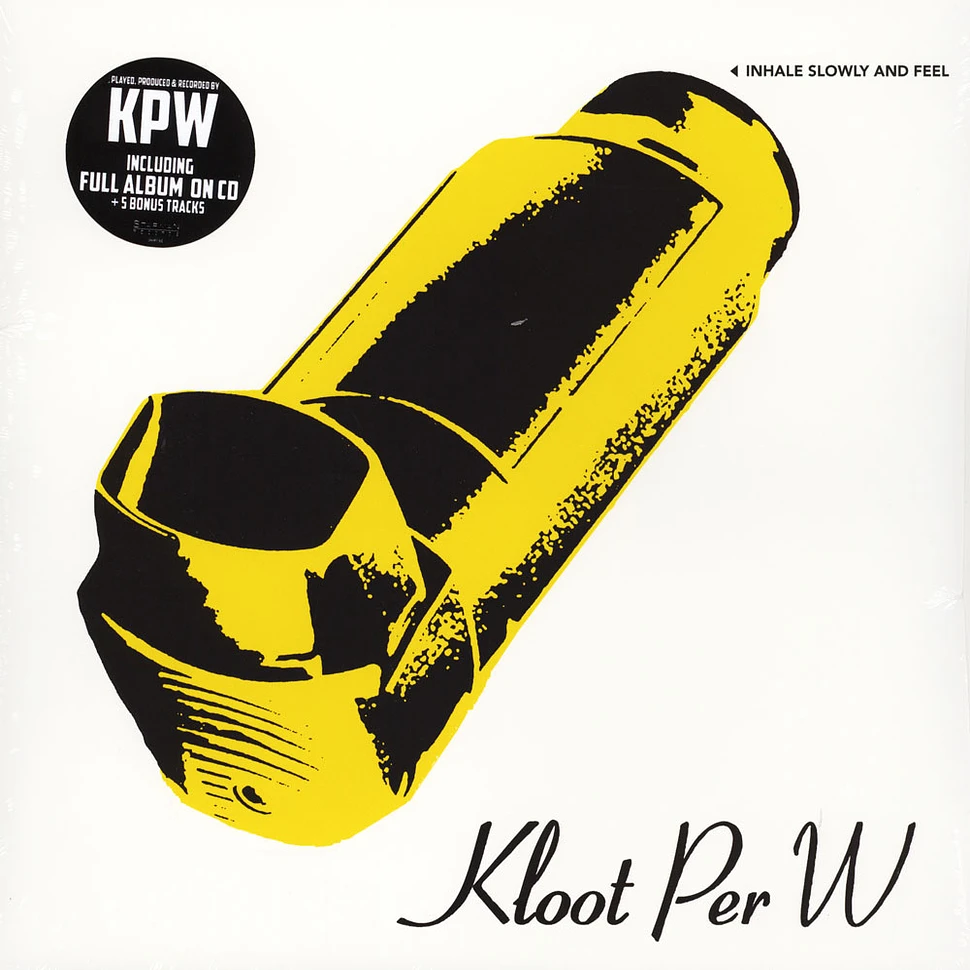 Kloot Per W - Inhale Slowly And Feel