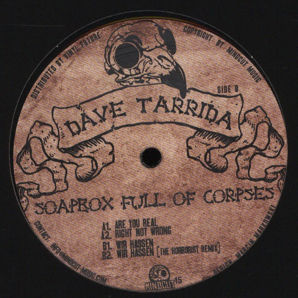 Dave Tarrida - Soapbox Full Of Corpses