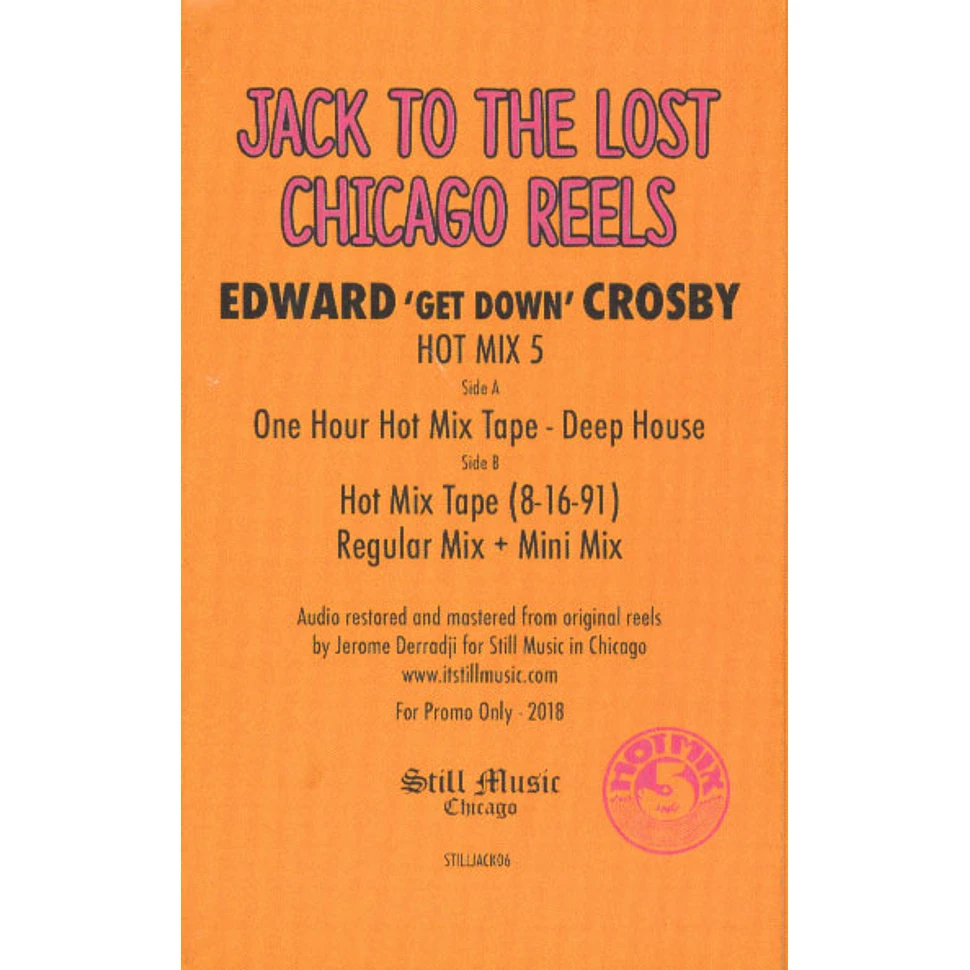 V.A. - Jack To The Lost Chicago Reels - Edward "Get Down" Crosby - Hot Mix 5