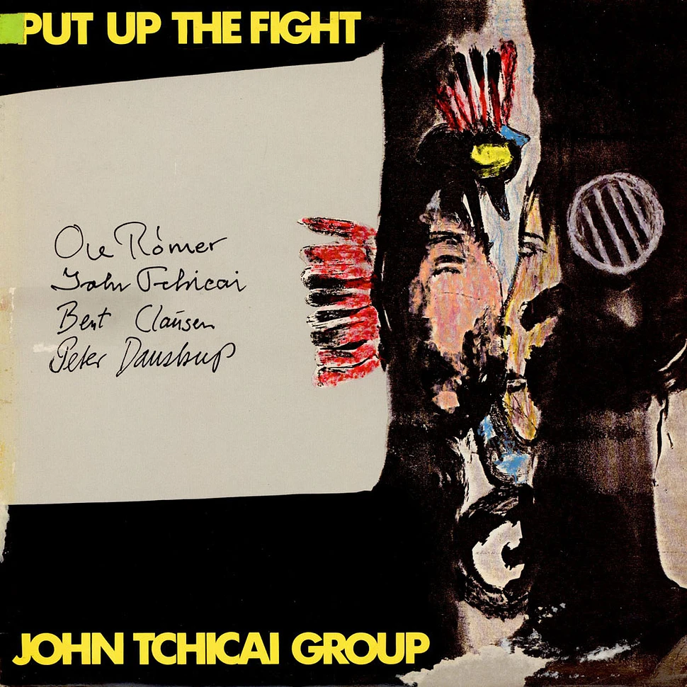 John Tchicai Group - Put Up The Fight