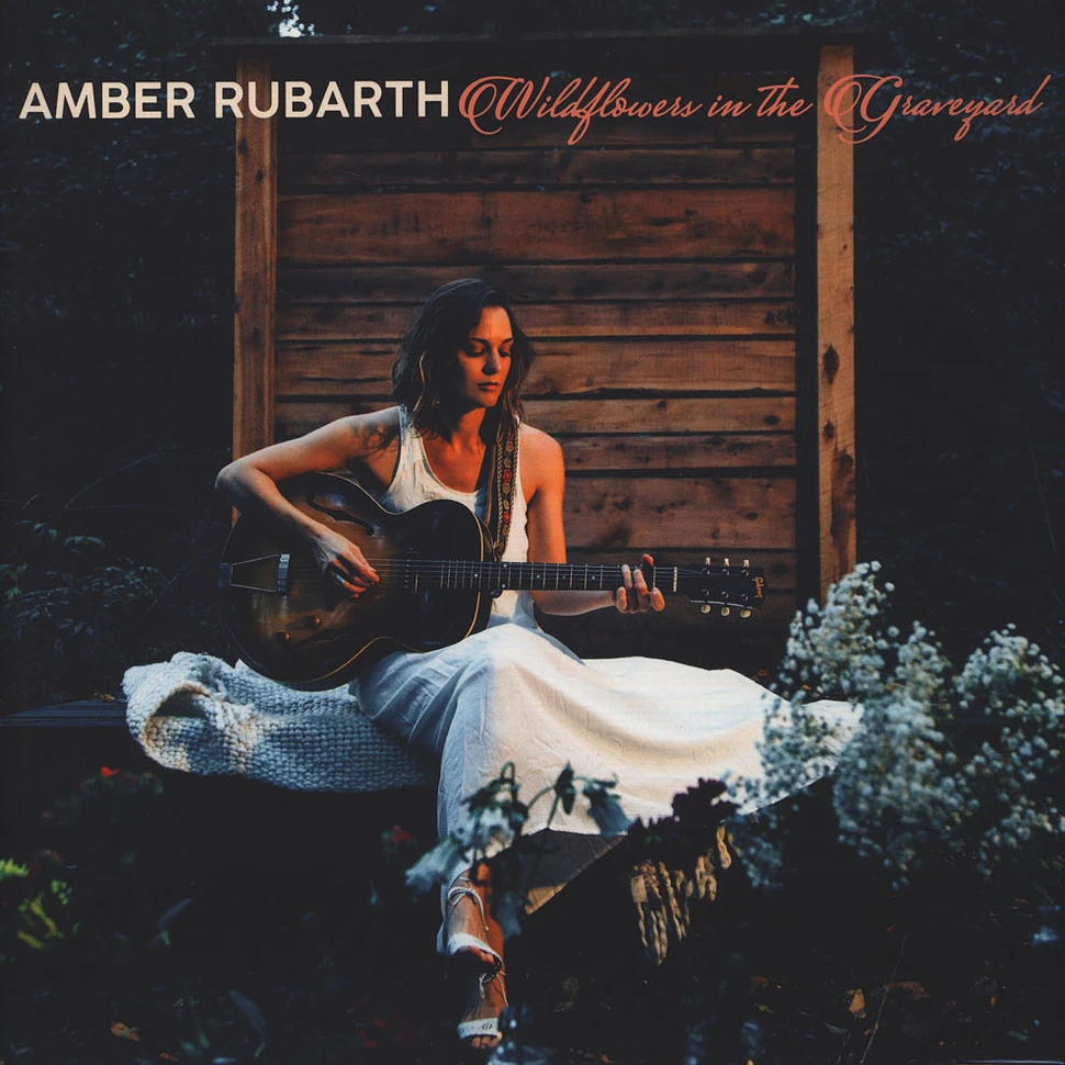 Amber Rubarth - Wildflowers In The Graveyard