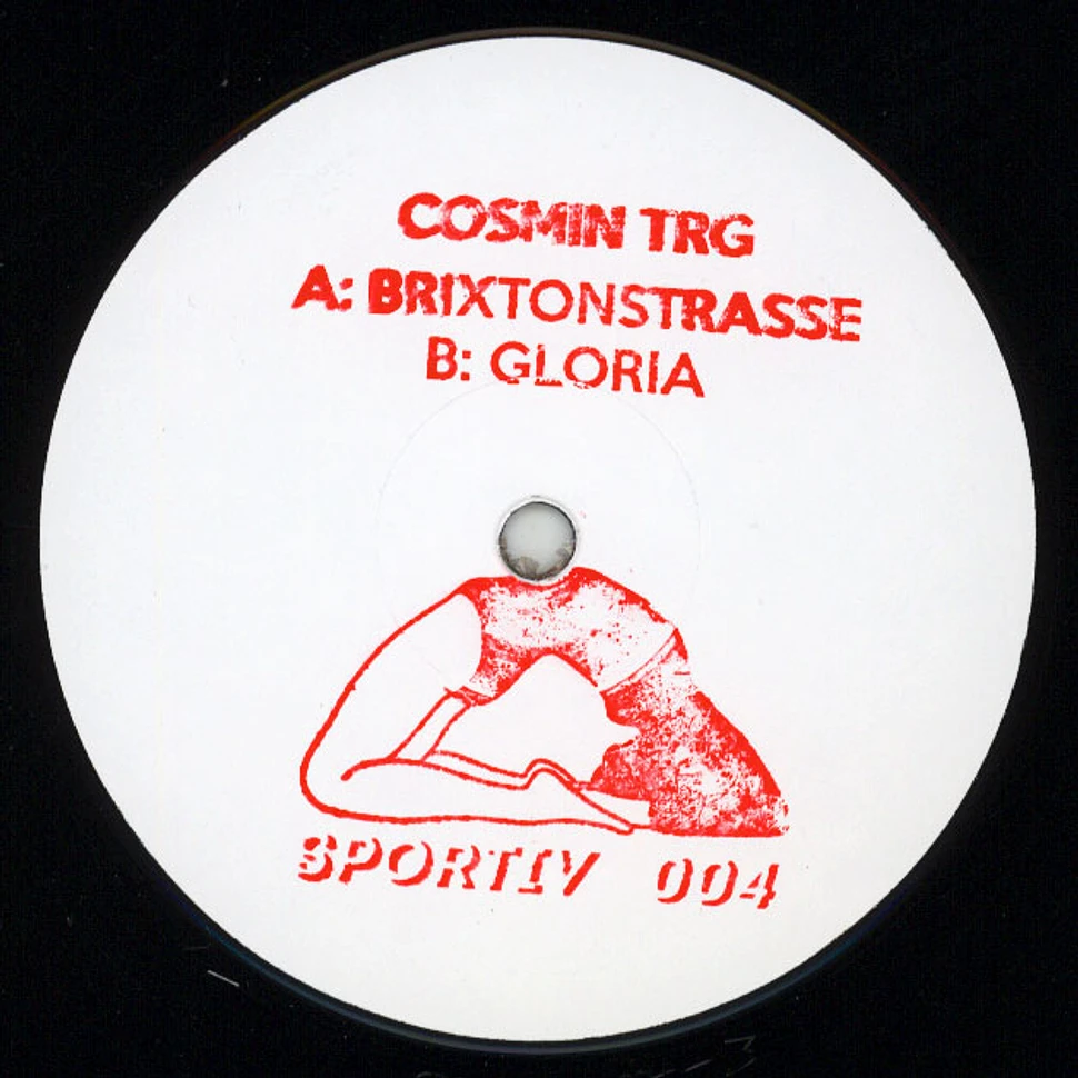 Cosmin TRG - Brixtonstrasse / Gloria