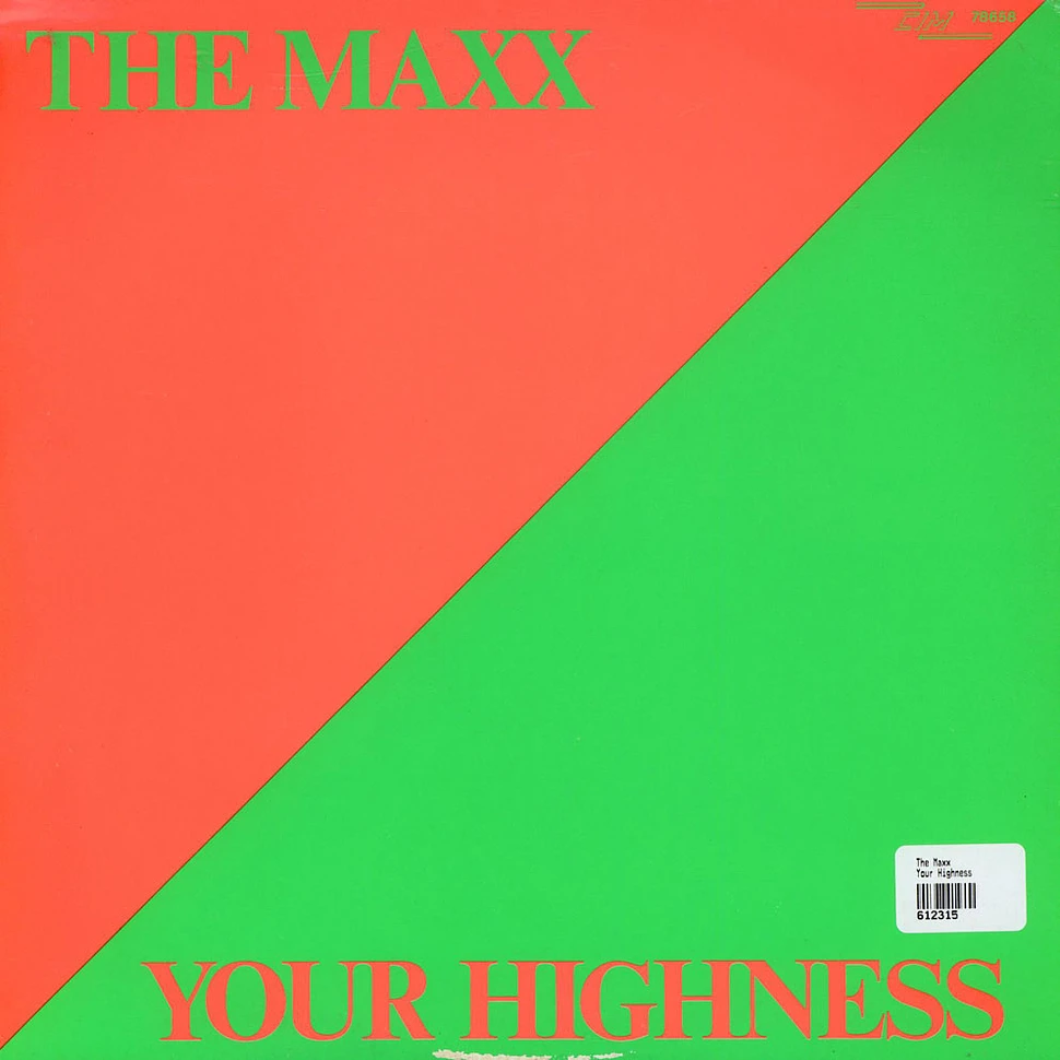 The Maxx - Your Highness