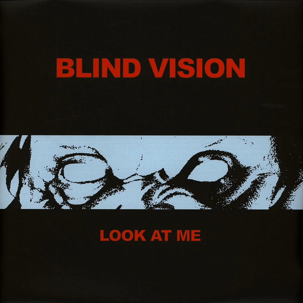 Blind Vision - Look At Me