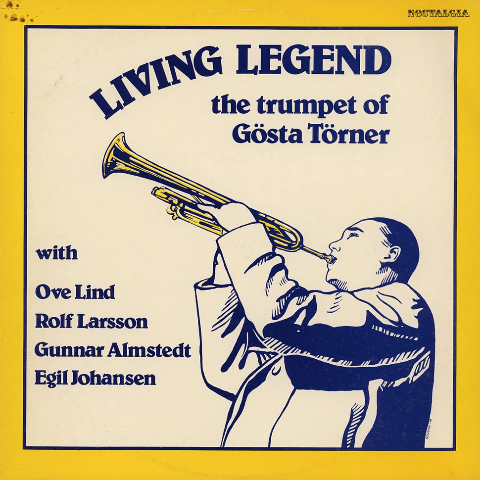Gösta Törner - Living Legend - The Trumpet Of Gösta Törner