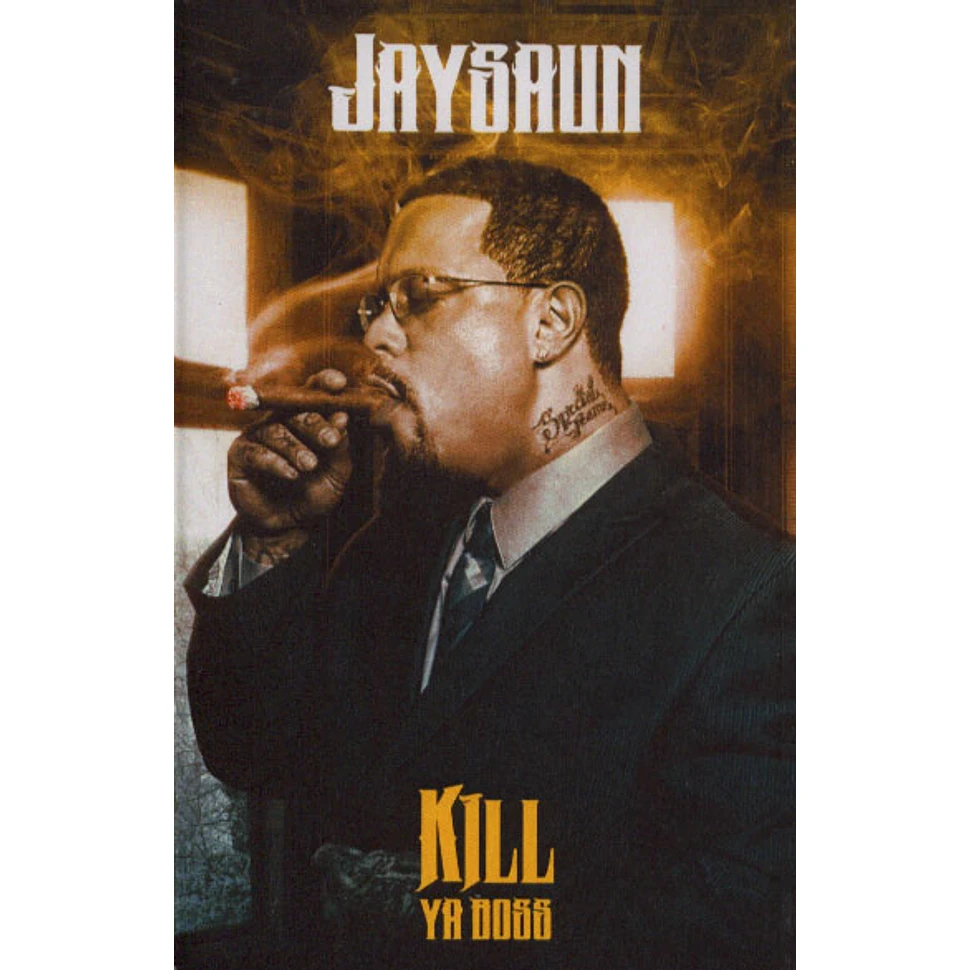 Jaysaun - Kill Ya Boss Goldenrod Tape Edition
