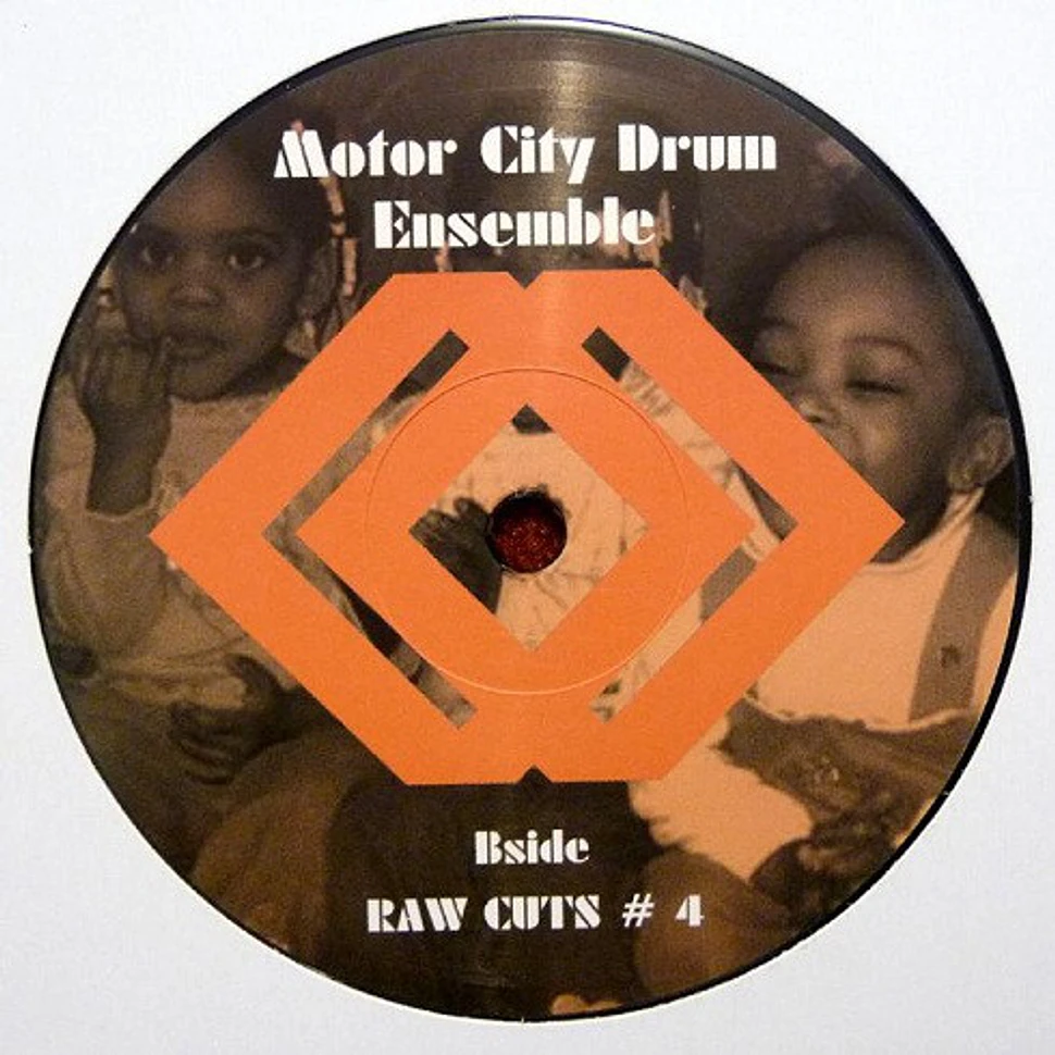 Motor City Drum Ensemble - Raw Cuts # 3 / Raw Cuts # 4