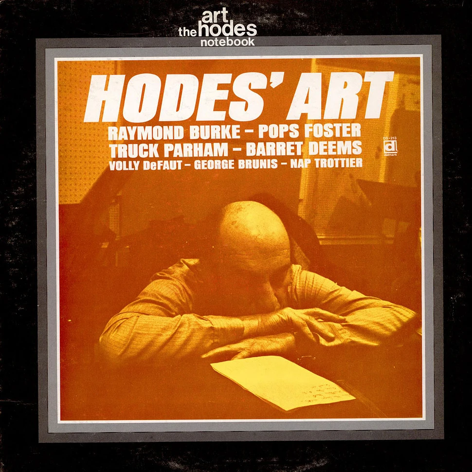 Art Hodes With Raymond Burke - Pops Foster - Truck Parham - Barrett Deems - Volly De Faut - George Brunies - Nap Trottier - Hodes' Art