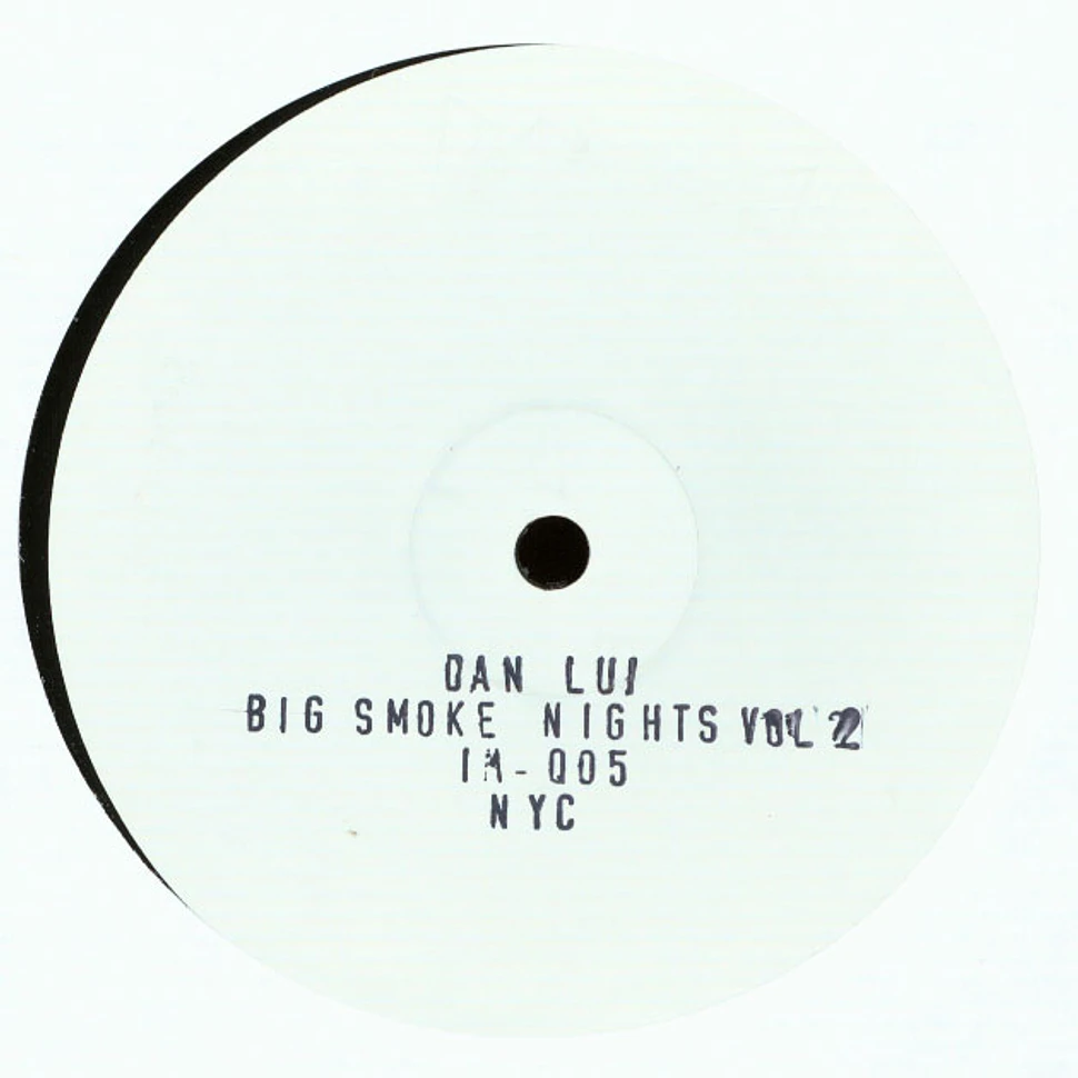 Dan Lui - Big Smoke Nights Volume 2