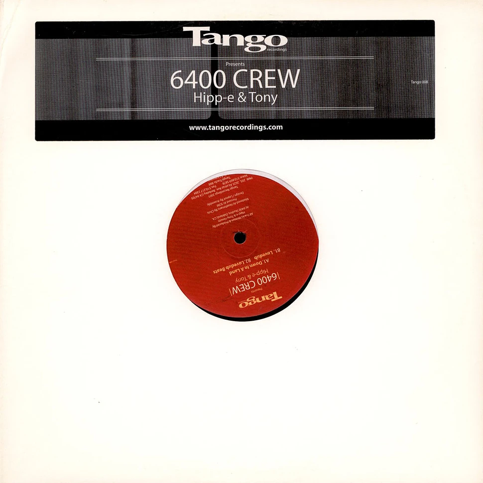 6400 Crew Presents Hipp-E & Tony - Down In A Land
