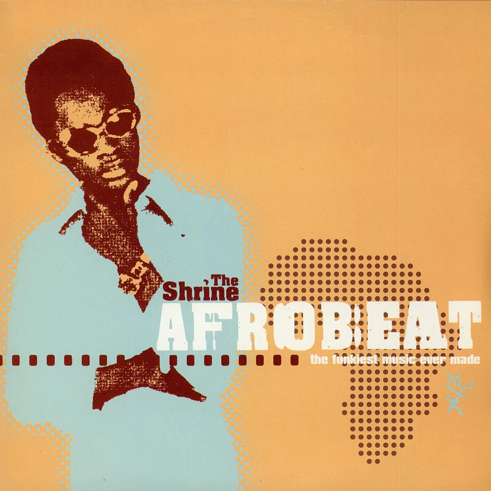 V.A. - The Shrine Presents Afrobeat (The Funkiest Music Ever Made)