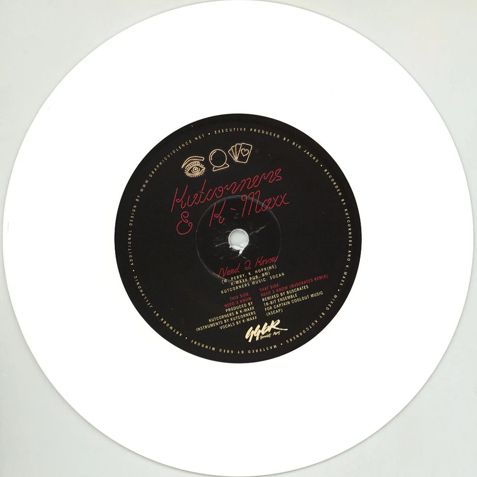 Kutcorners & K-Maxx - Need 2 Know White Vinyl Edition