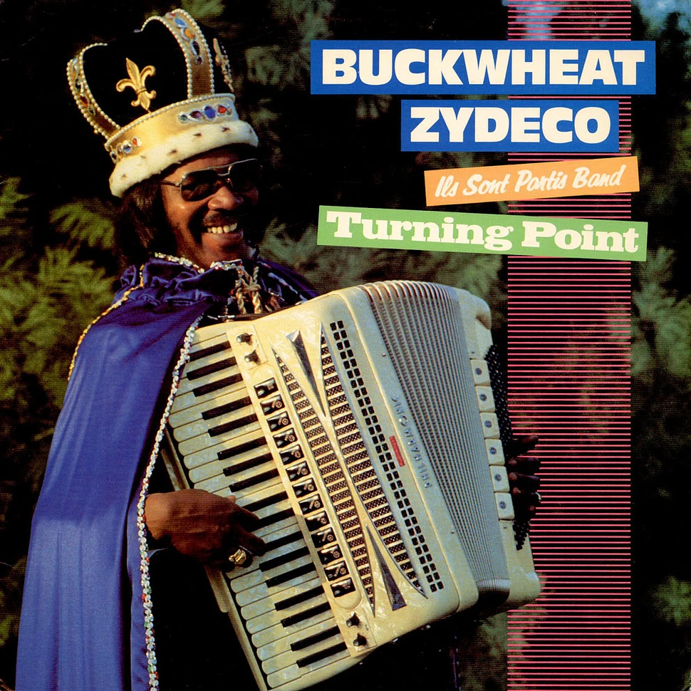 Buckwheat Zydeco Ils Sont Partis Band - Turning Point