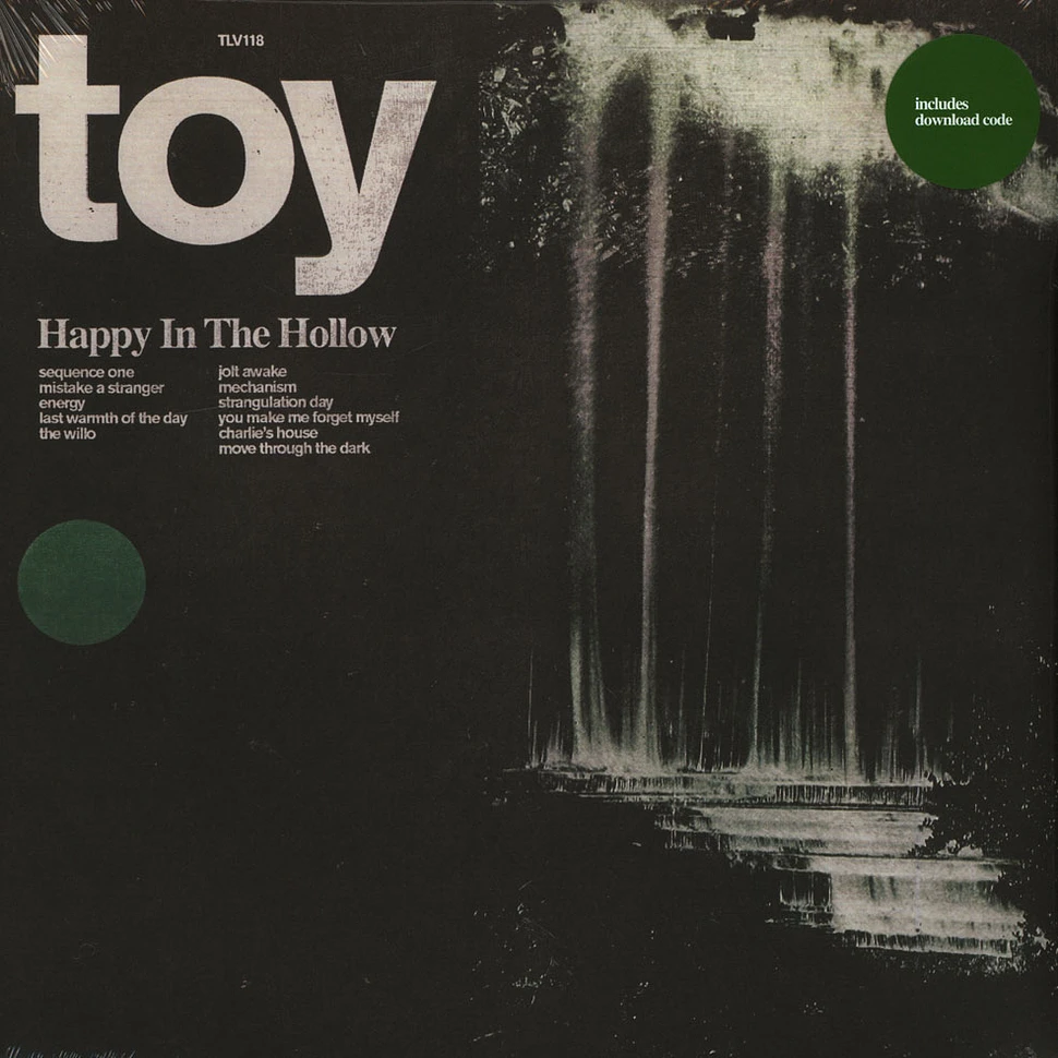 Toy - Happy In The Hollow