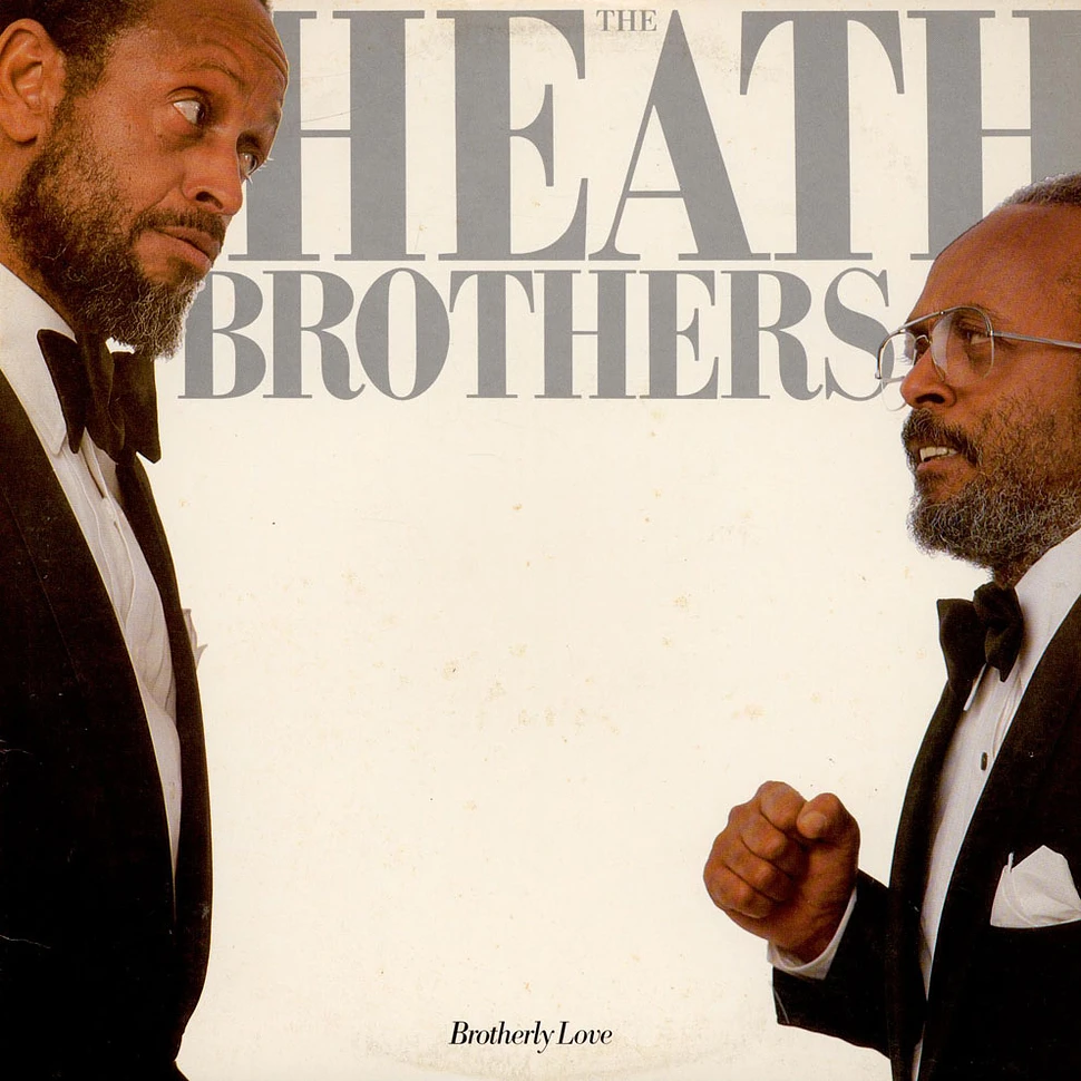 The Heath Brothers - Brotherly Love