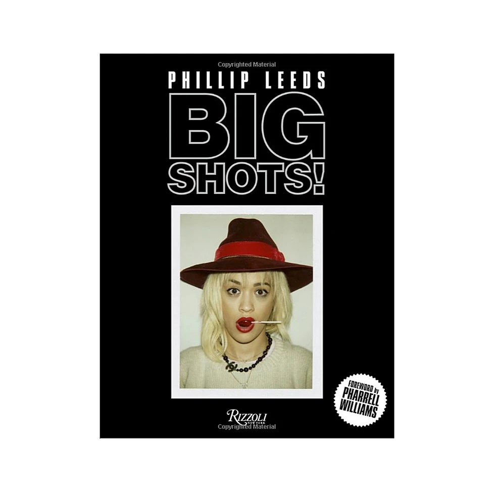 Phillip Leeds - Big Shots! : Polaroids From The World Of Hip-Hop And Fashion