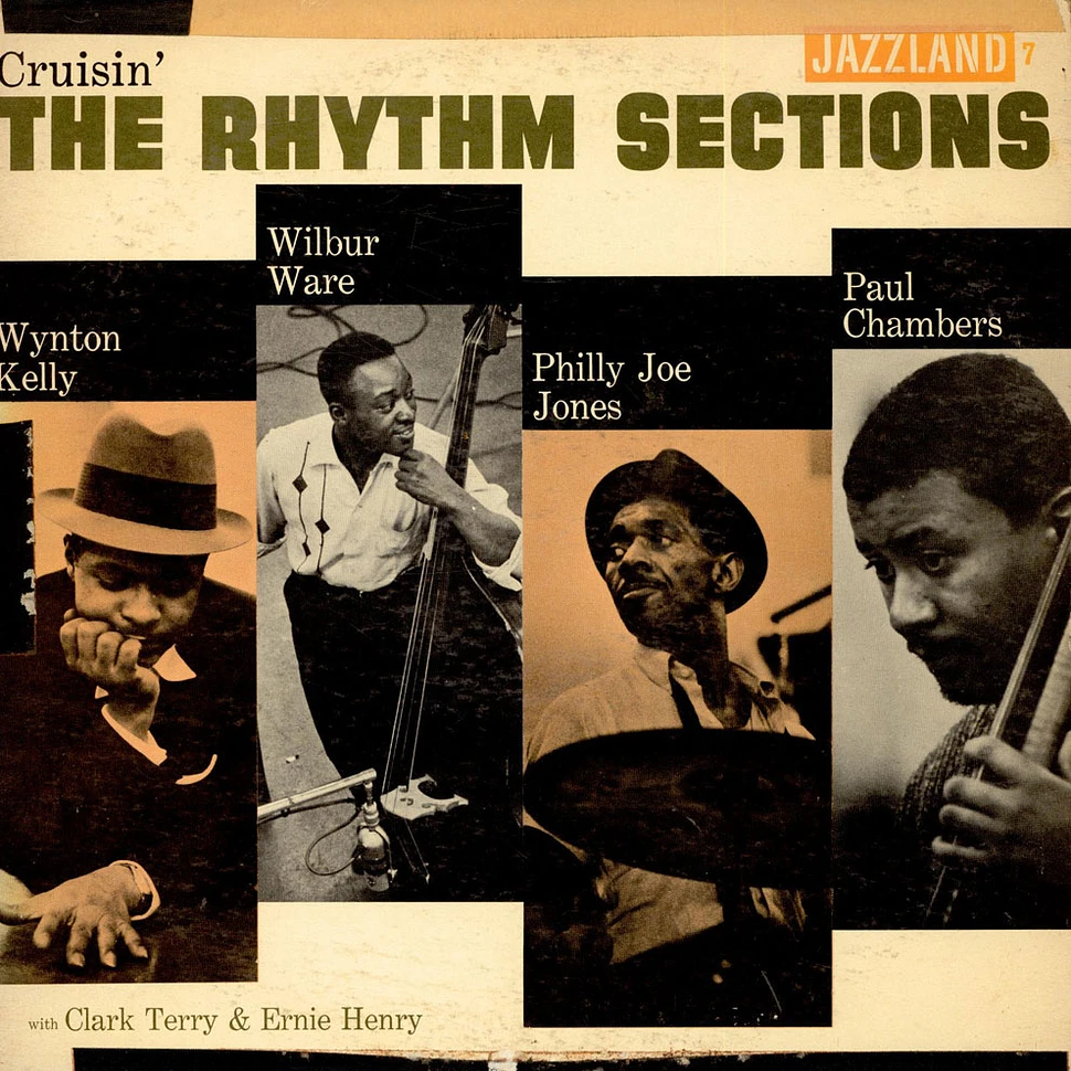 Wynton Kelly, Wilbur Ware, "Philly" Joe Jones, Paul Chambers With Clark Terry & Ernie Henry - Cruisin' The Rhythm Sections