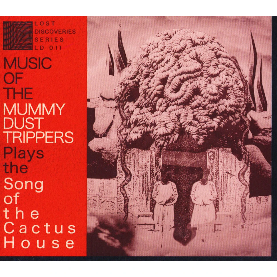 Mummy Dust Trippers - Song Of The Cactus House