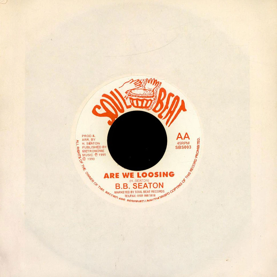 B.B. Seaton - Can't Hide The Feeling / Are We Loosing