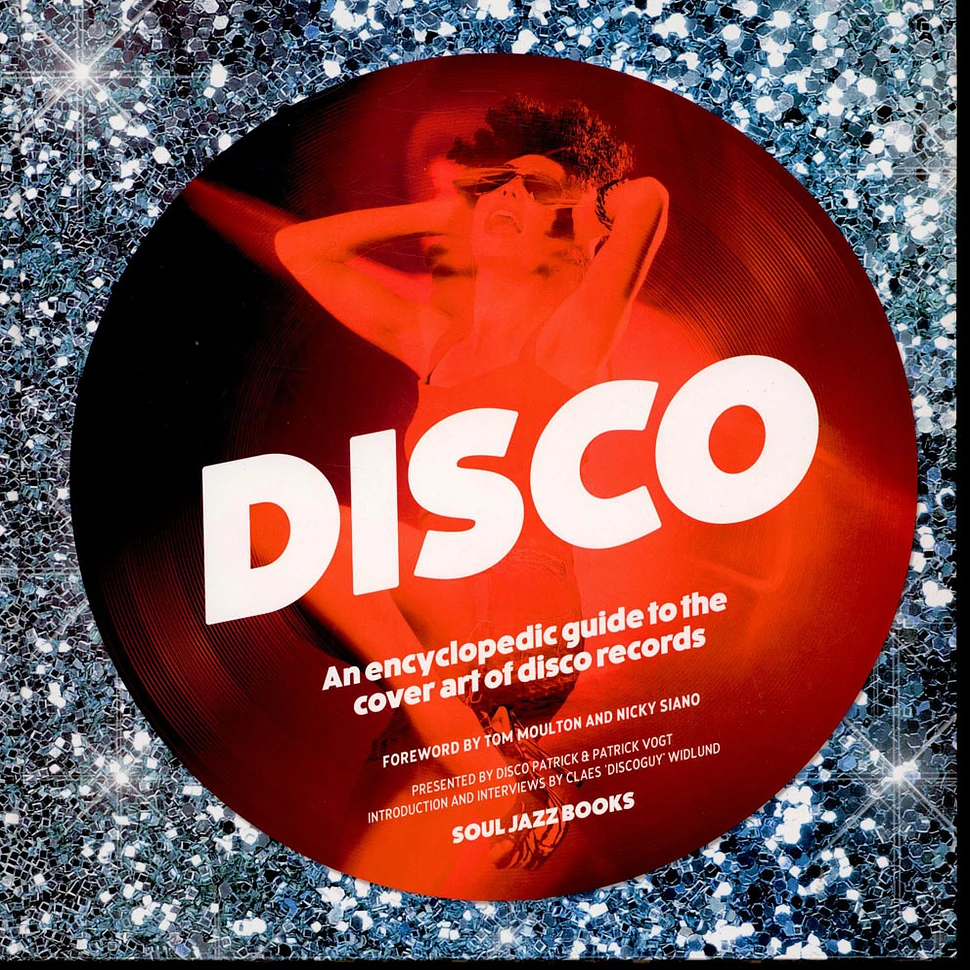 Disco Patrick & Patrick Vogt - Disco: An Encyclopadic Guide To The Cover Art Of Disco Records