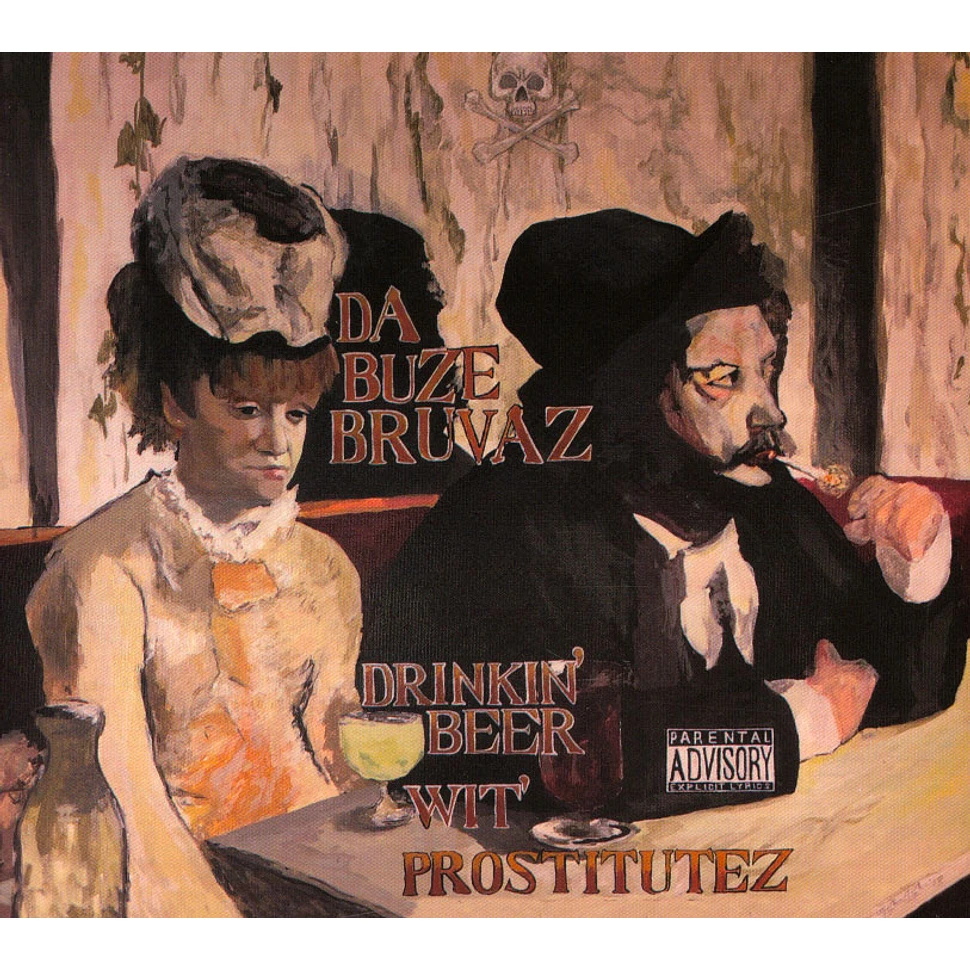 Da Buze Bruvaz - Drinkin' Beer Wit Prostitutez