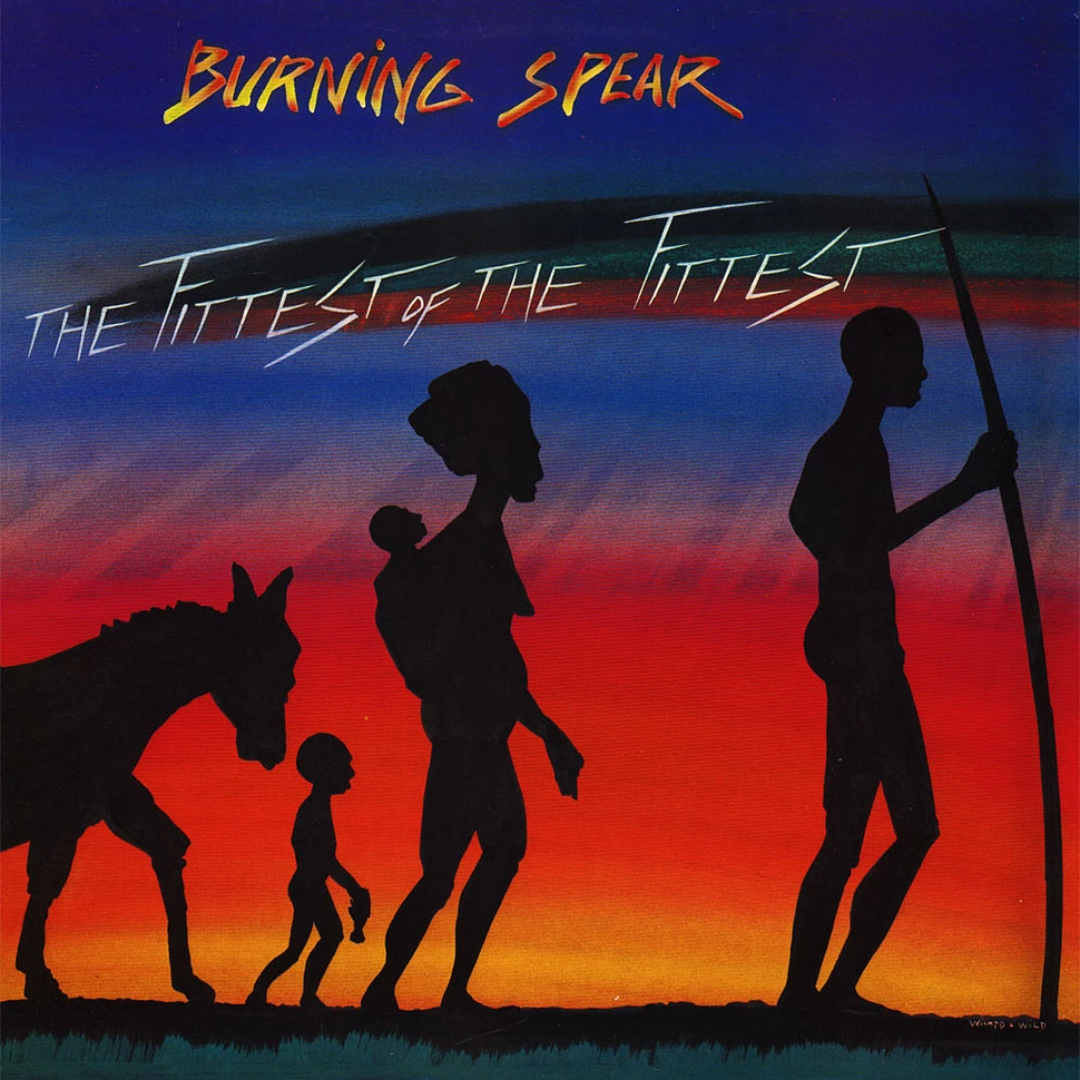 Burning Spear - The Fittest Of The Fittest