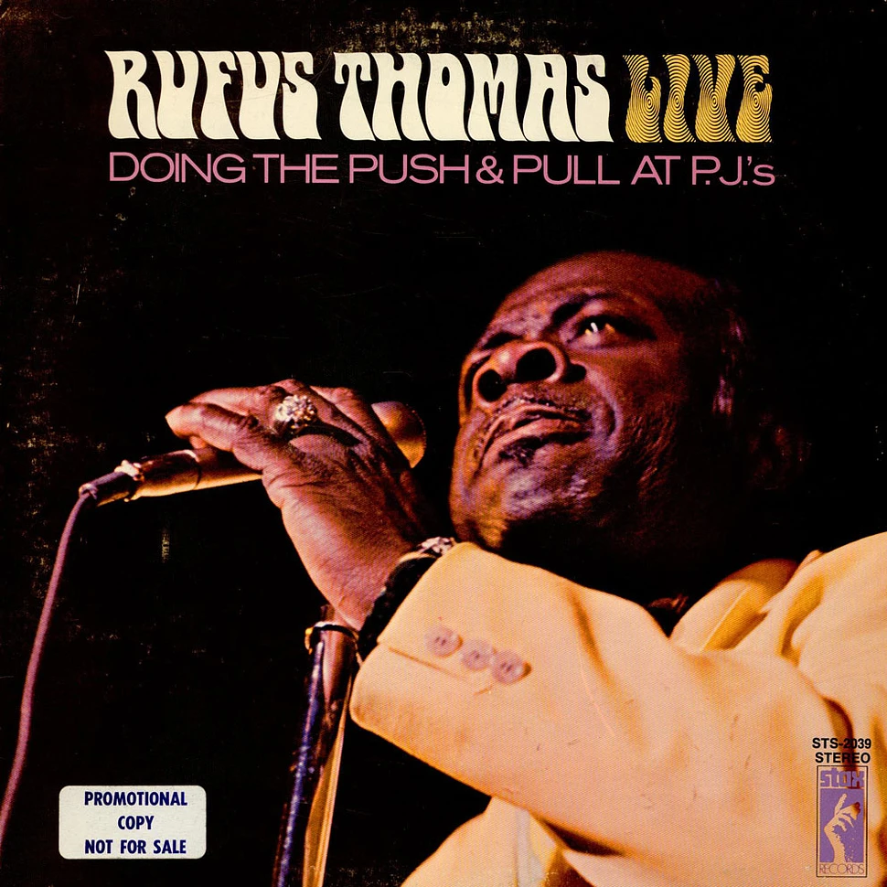 Rufus Thomas - Rufus Thomas Live Doing The Push & Pull At P.J.'s