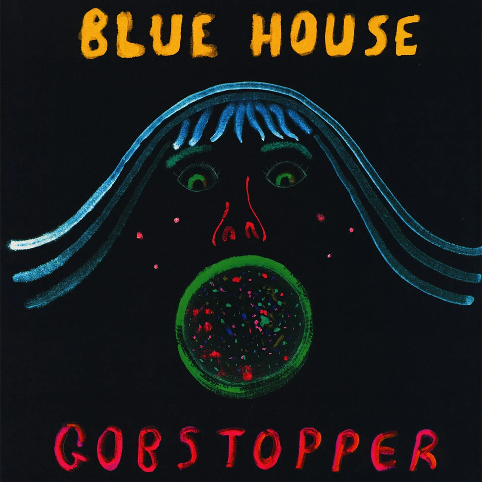 Blue House - Gobstopper