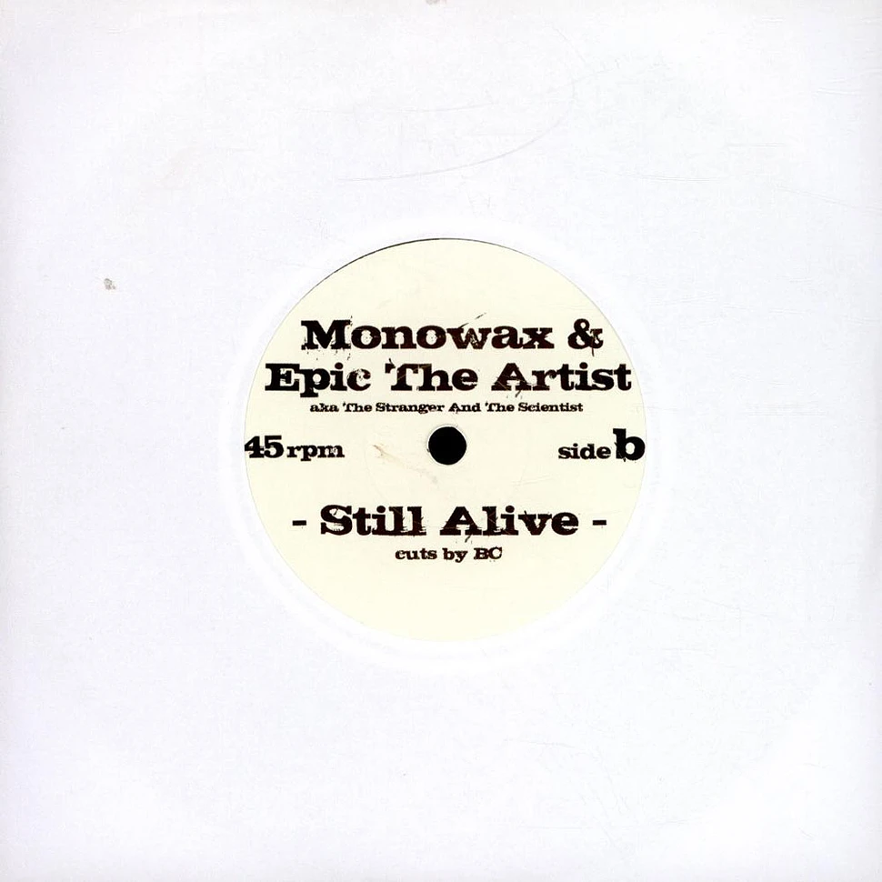 Demo The Monowax & Epic The Artist - In Ya Ear / Still Alive 7"