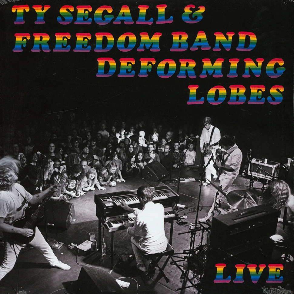 Ty Segall & The Freedom - Deforming Lobes
