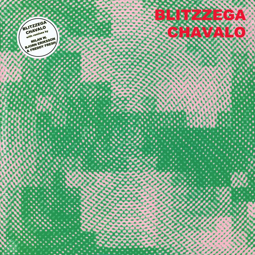 Blitzzega - Chavalo Remixes