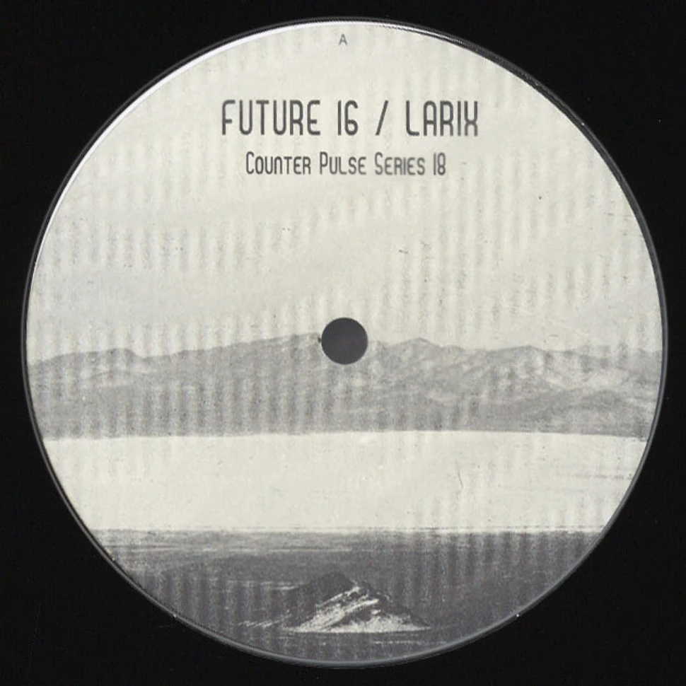 Future 16 &Larix - Counter Pulse Series 18