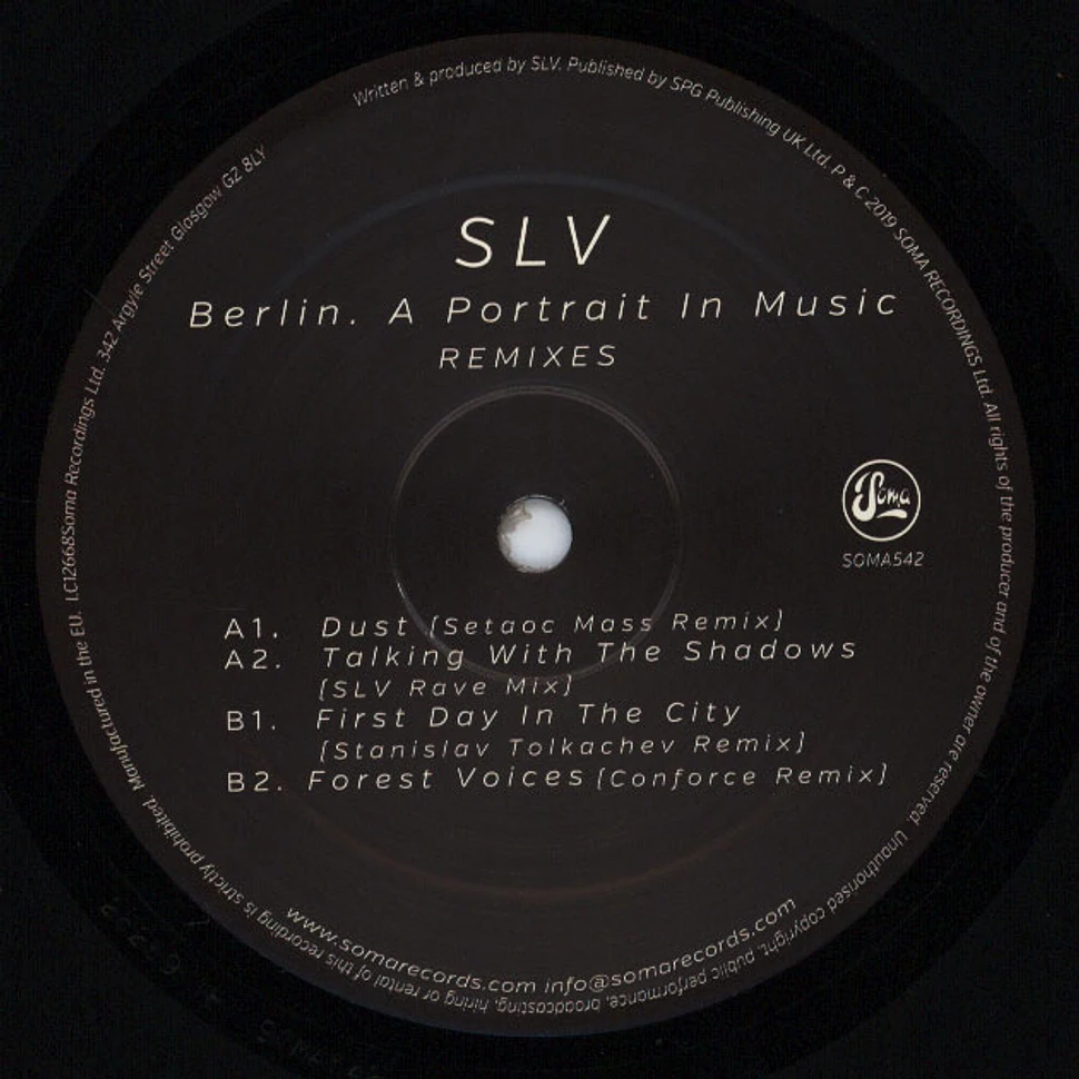SLV - Berlin. A Portrait In Music Remixes