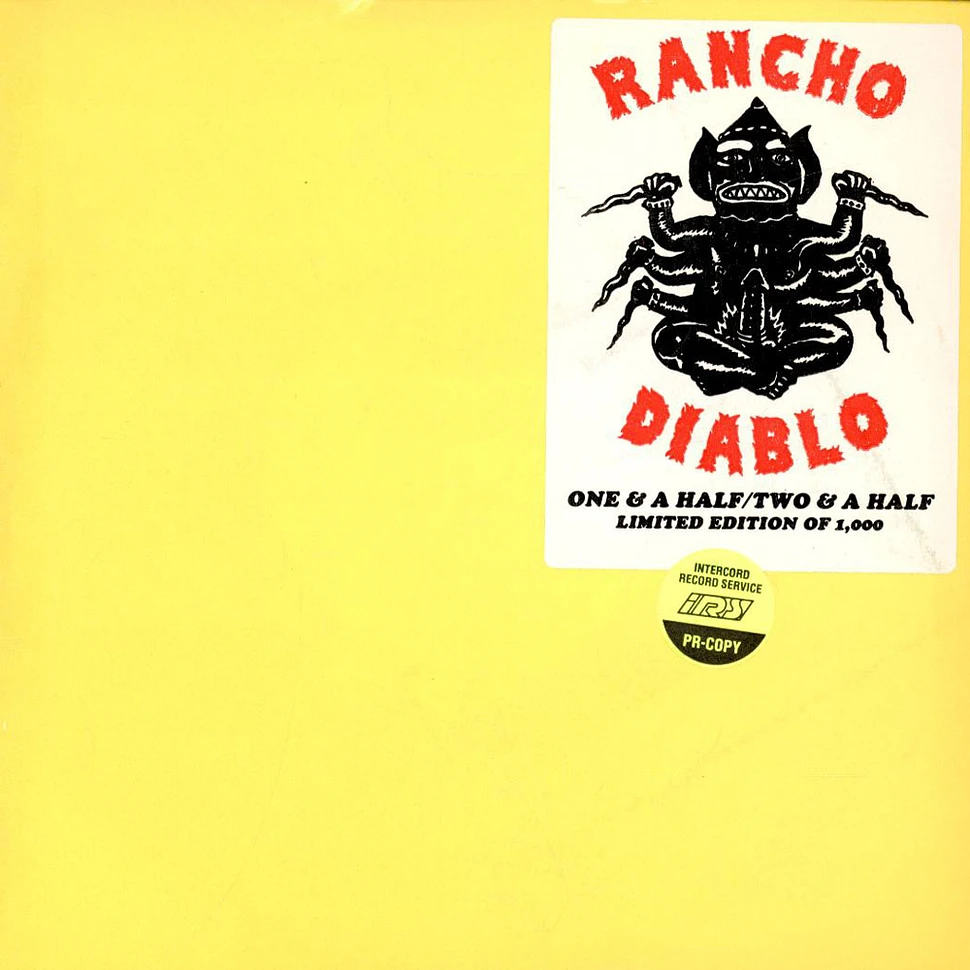 Rancho Diablo - One & A Half / Two & A Half